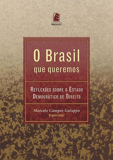 O Brasil que queremos: reflexões sobre o Estado Democrático de Direito